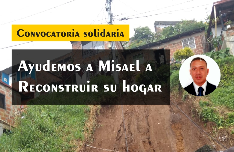 Ayudemos a Misael a reconstruir su hogar